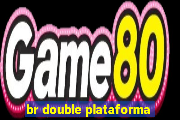 br double plataforma